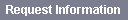 Request Information